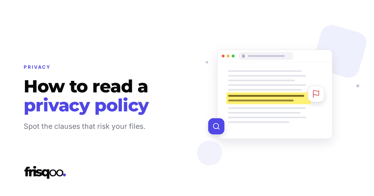 Frisqoo blog cover for 'How to read a privacy policy on a free tool', labelled PRIVACY, with the line 'Spot the clauses that risk your files.'
